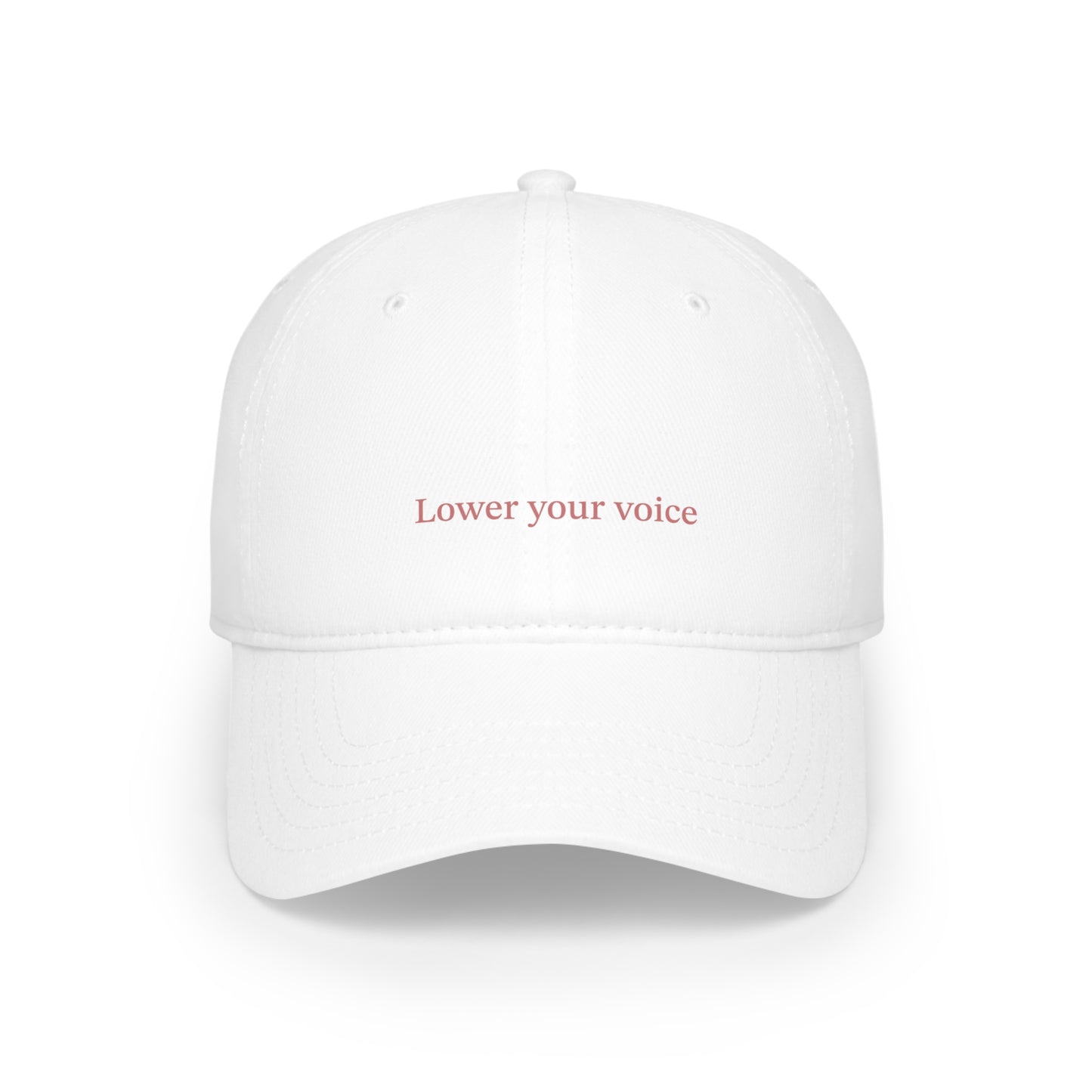 Lower your voice Hat